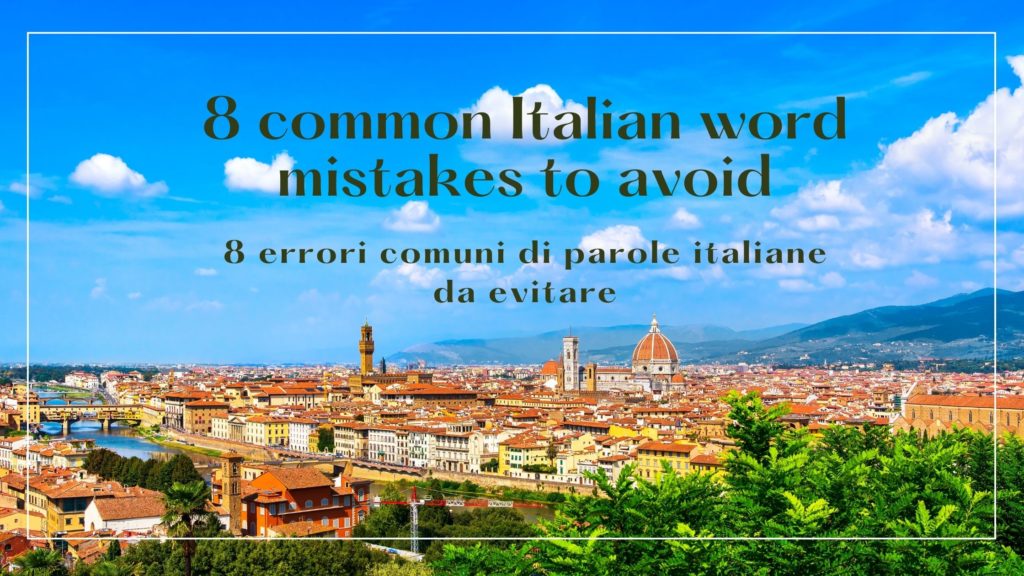 don-t-make-these-8-italian-word-mistakes