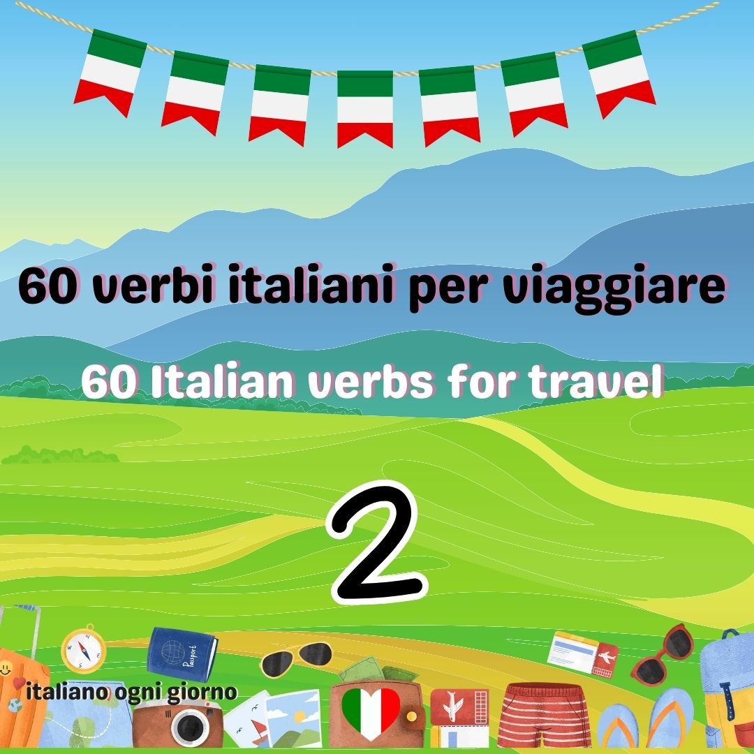 60 verbi italiani per viaggiare  #2